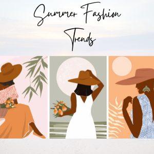 Summer Fashion Trends 1 1